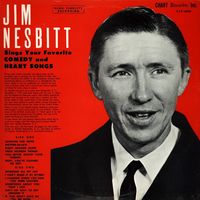 Jim Nesbitt - Jim Nesbitt Sings Your Favorite Comedy And Heart Songs